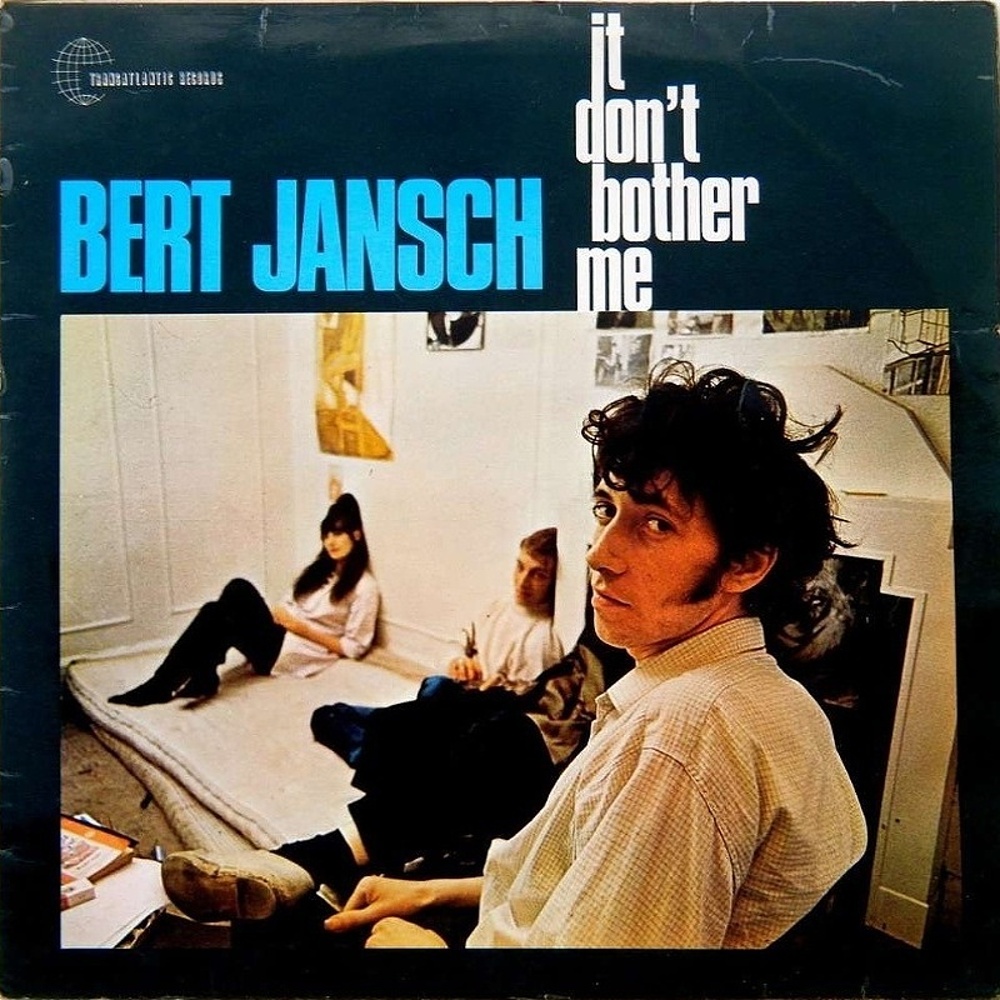 Bert Jansch / IT DON'T BOTHER ME (Transatlantic) 1965