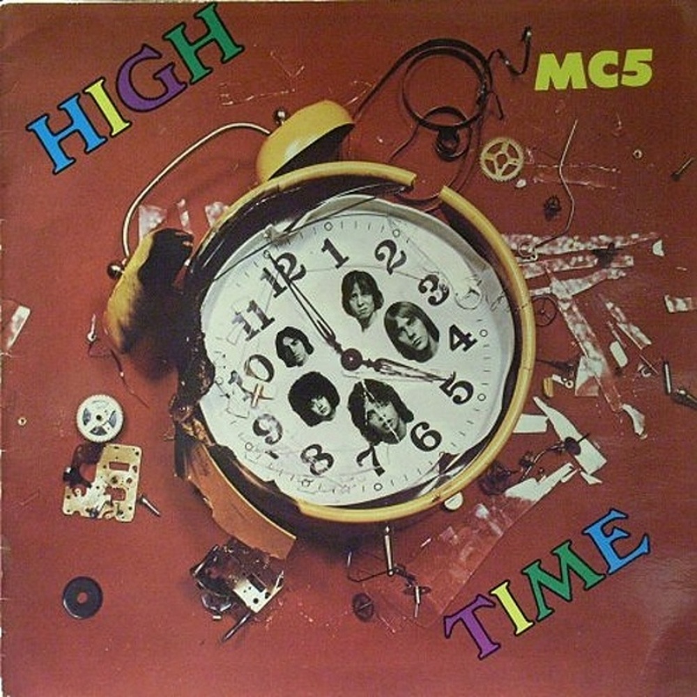 MC5 / HIGH TIME (Atlantic) 1971