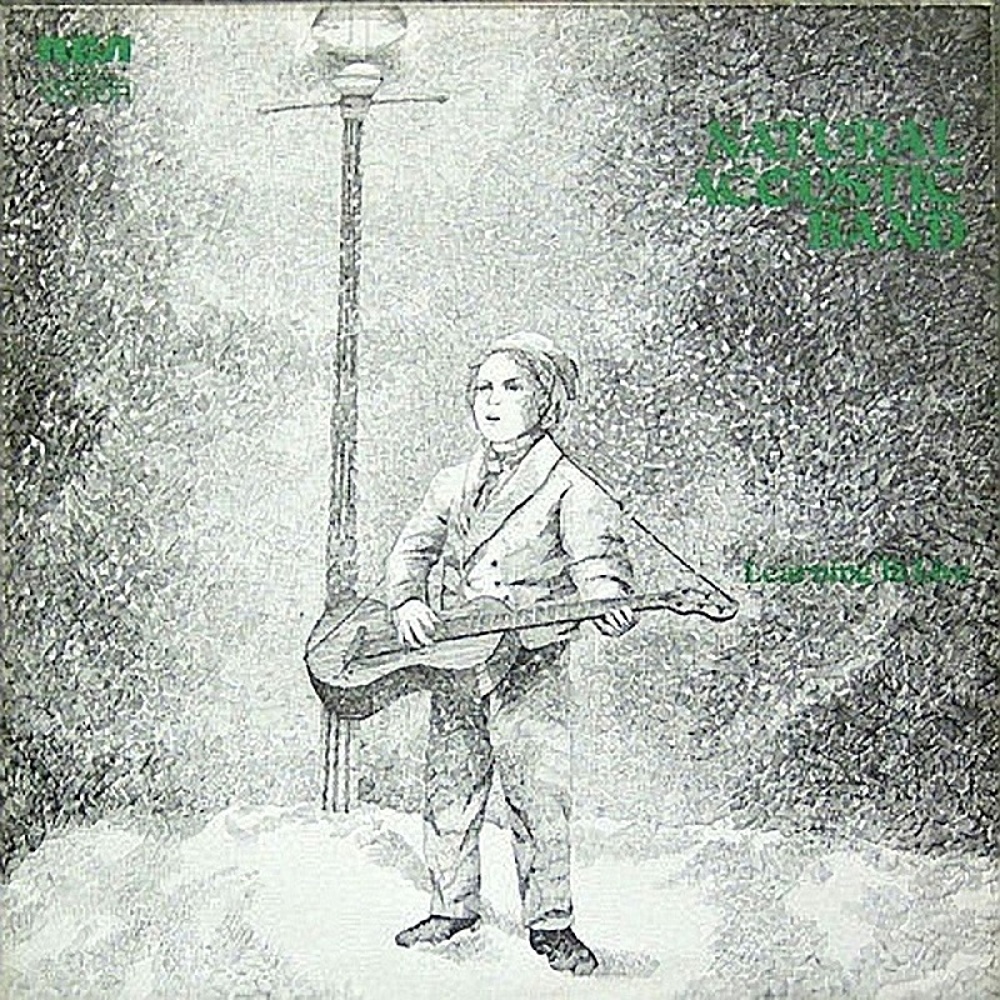 Natural Acoustic Band / LEARNING TO LIVE (RCA) 1972 