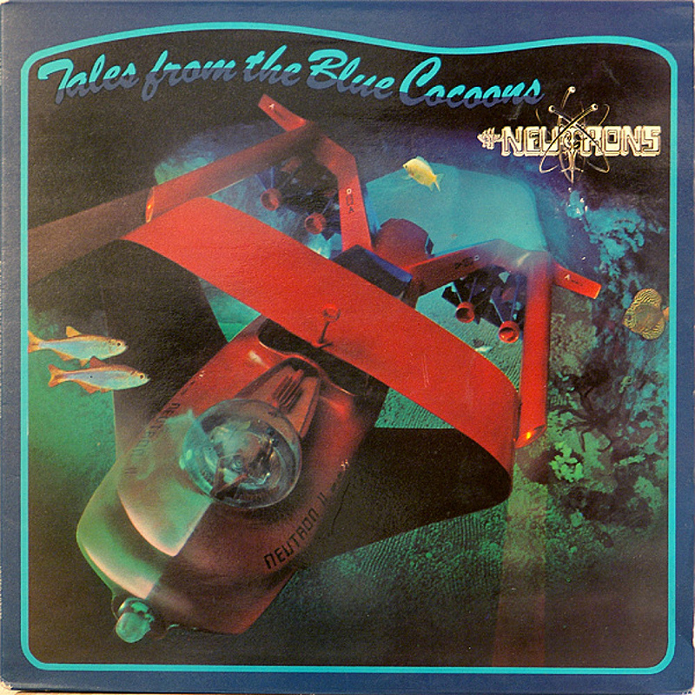 The Neutrons / TALES FROM THE BLUE COCOONS (United Artists) 1975