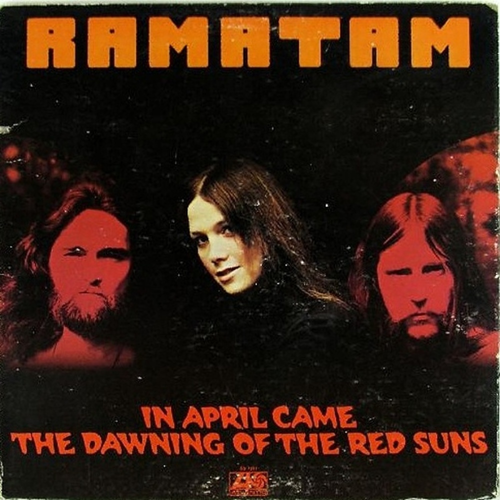 Ramatam / IN APRIL CAME THE DAWNING OF THE RED SONS (Atlantic) 1973