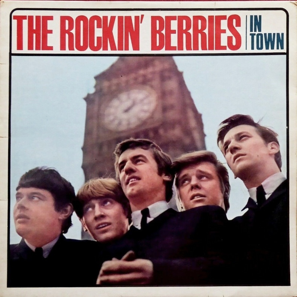 The Rockin' Berries / IN TOWN (Piccadilly) 1965