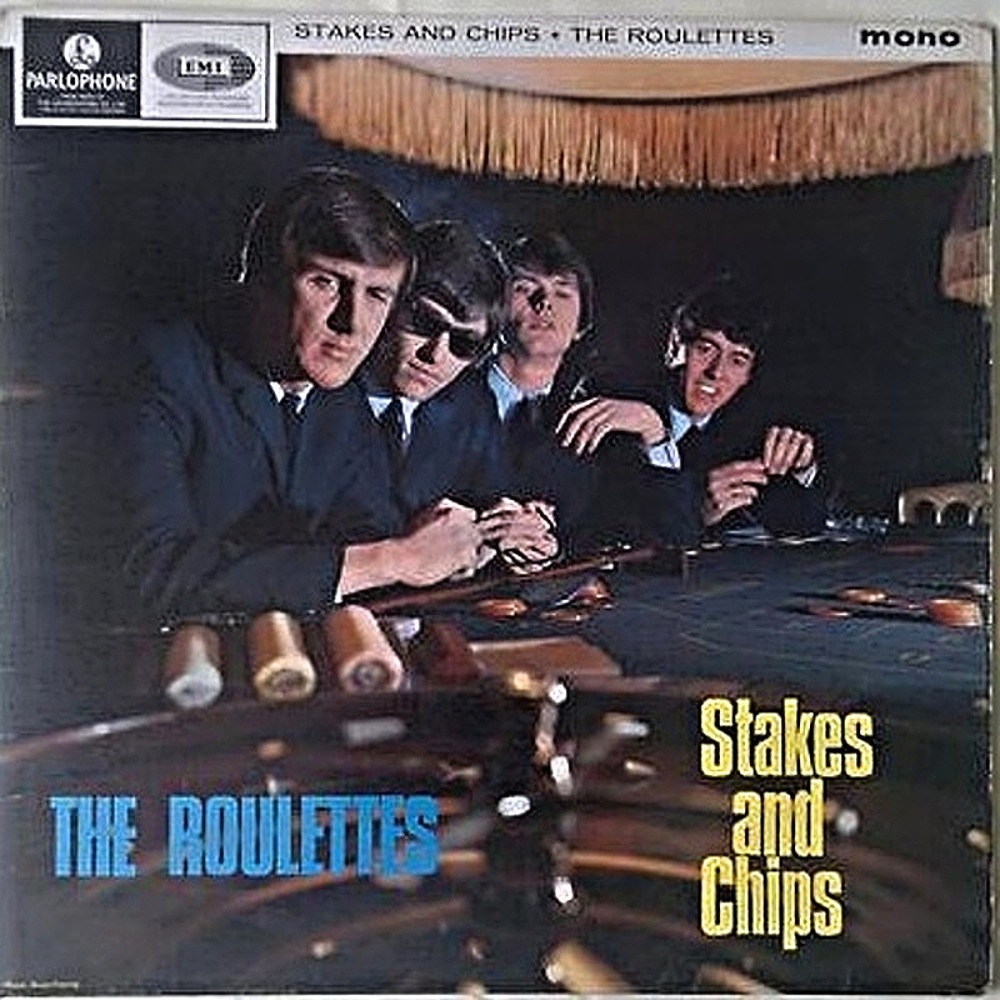 The Roulettes / STAKES AND CHIPS (Parlophone) 1965