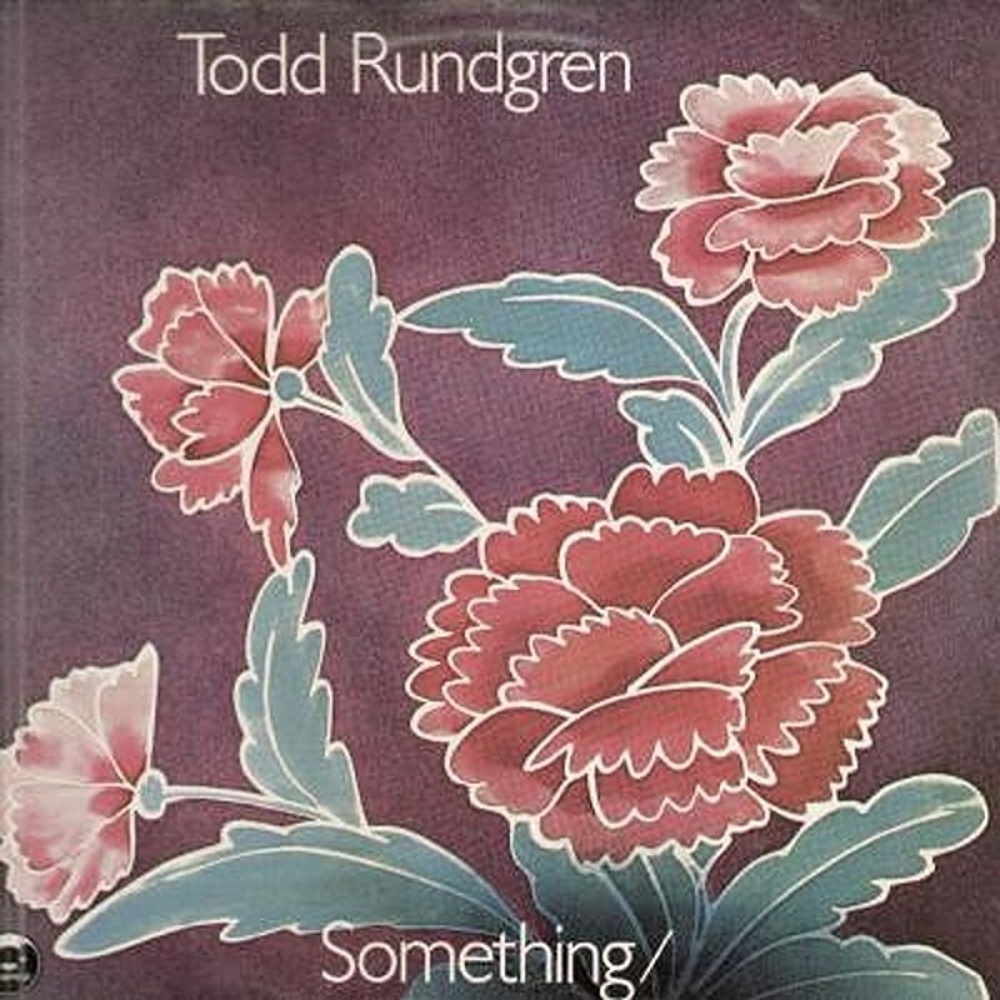 Todd Rundgren / SOMETHING / ANYTHING? (Bearsville) 1972
