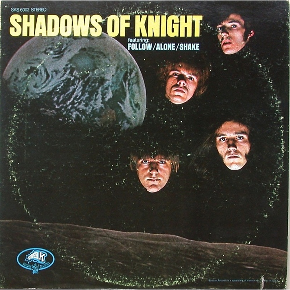 The Shadows Of Knight / SHADOWS OF KNIGHT (Super) 1969